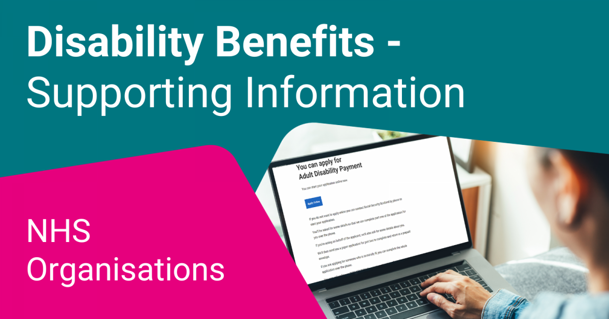 Social security scotland disability benefits supporting information