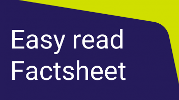 Easy Read Factsheet – Cover image labelled "Easy Read Factsheet," representing a simplified version of a factsheet for easier comprehension.