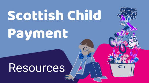 Scottish Child Payment Resources