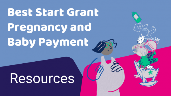 Best Start Grant Pregnancy and Baby Payment Resources