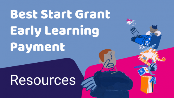Best Start Grant Early Learning Payment Resources