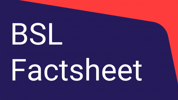 BSL Factsheet
