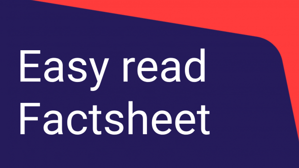 Easy read factsheet