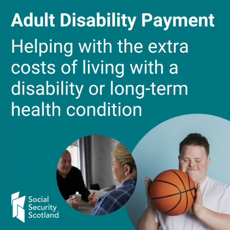 First image shows people talking, one is wearing a hearing aid. Second image shows a person holding a basketball. Text on image reads: Helping with the extra costs of living with a disability or long-term health condition